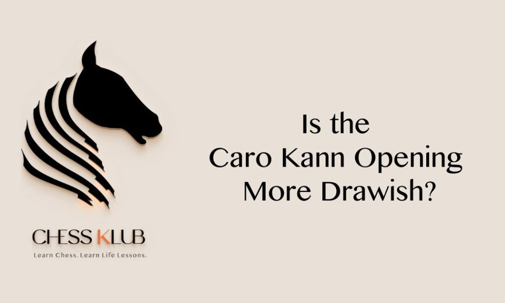caro-kann-drawish Analysis of whether the Caro-Kann Opening leads to a drawish game by CHESSKLUB