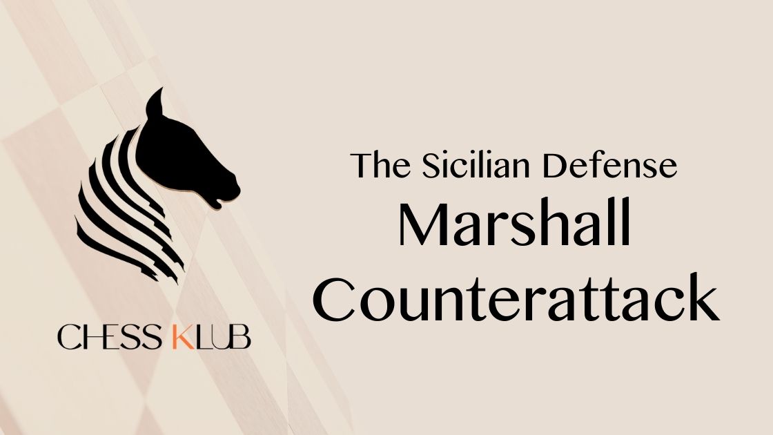 Sicilian Marshall Counterattack - A Rare Line in the Sicilian Defense