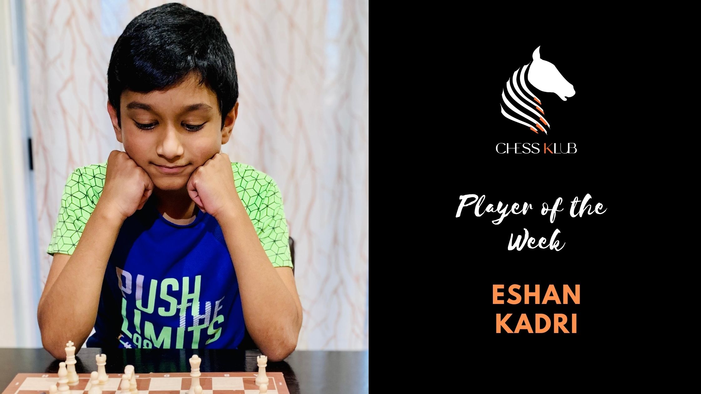 Eshan Kadri - Champion of the Weekly Chess Tournament