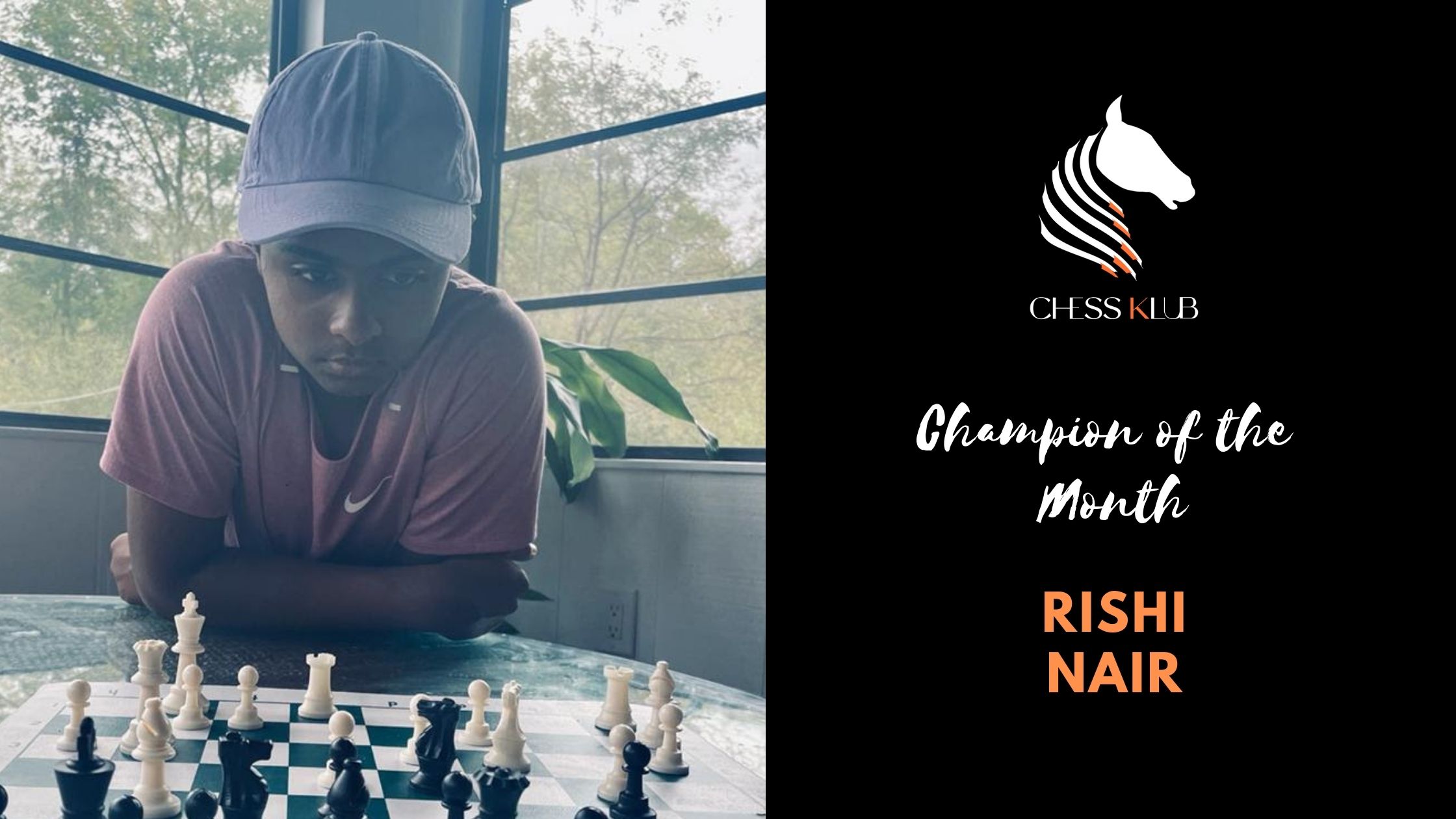 Rishi Nair - Champion of the Month