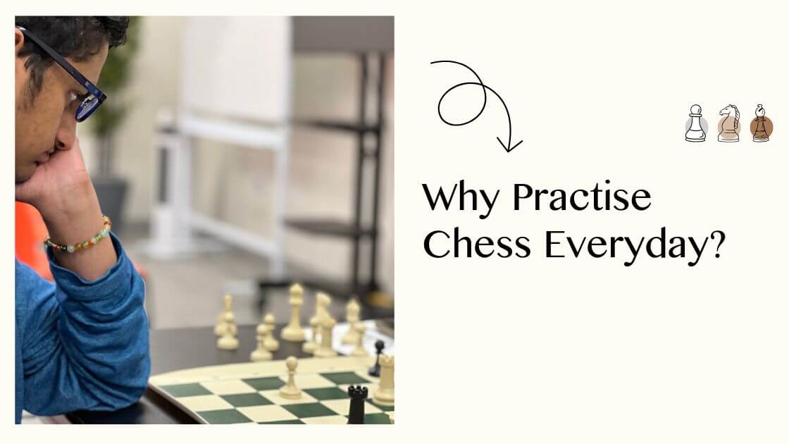 Why Practice Chess Everyday